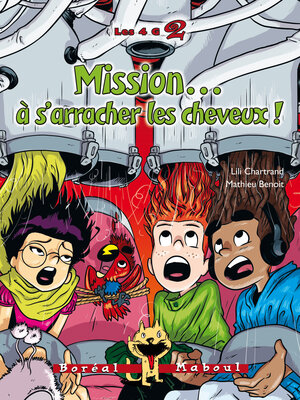 cover image of Mission... à s'arracher les cheveux !
